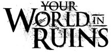 Your World In Ruins logo