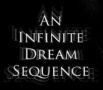 An Infinite Dream Sequence logo