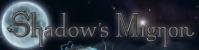 Shadow’s Mignon logo