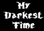 My Darkest Time logo
