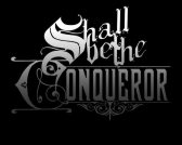 Shall Be The Conqueror logo