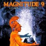 Magnitude 9 - Chaos to Control