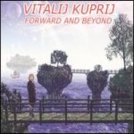 Vitalij Kuprij - Forward and Beyond