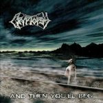 Cryptopsy - And Then You'll Beg cover art