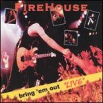 Firehouse - Bring 'Em Out Live cover art