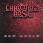 Chroming Rose Far From Nowhere Lyrics Metal Kingdom