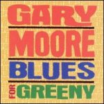 Gary Moore - Blues for Greeny cover art
