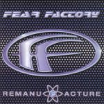 Fear Factory - Remanufacture cover art