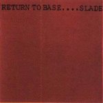 Slade - Return to Base cover art