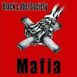 Black Label Society - Mafia cover art