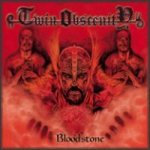 Twin Obscenity - Bloodstone