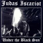 Judas Iscariot - Under the Black Sun cover art