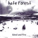 Hate Forest - Blood & Fire