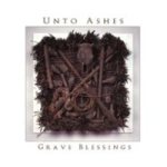 Unto Ashes - Grave Blessings cover art