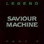Saviour Machine - Legend Part II cover art