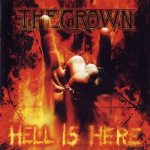 The Crown - Hell Is Here cover art