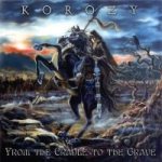 Korozy - From the Cradle to the Grave cover art