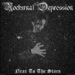Nocturnal Depression - Near to the stars cover art