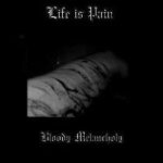 Life is Pain - Bloody Melancholy cover art