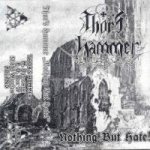 Thor's Hammer - Nothing But Hate cover art