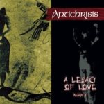 Antichrisis - A Legacy of Love - Mark II cover art