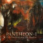 Pantheon I - The Wanderer and His Shadow cover art