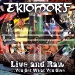 Ektomorf - Live and Raw - You Get What You Give cover art