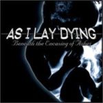 As I Lay Dying - Beneath the Encasing of Ashes cover art