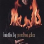 From This Day - Proverbs of Ashes