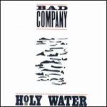 Bad Company - Holy Water cover art