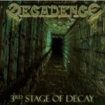 Decadence - 3rd Stage of Decay