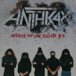 Anthrax - Attack of the Killer B's cover art
