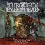 Through The Eyes Of The Dead - Malice cover art