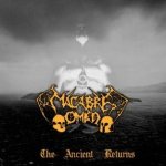 Macabre Omen - The Ancient Returns cover art