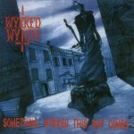 Wykked Wytch - Something Wykked This Way Comes cover art