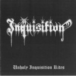 Inquisition - Unholy Inquisition Rites cover art