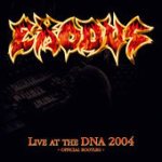 Exodus - Live At DNA 2004 cover art