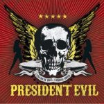 President Evil - Thrash'n Roll Asshole Show cover art