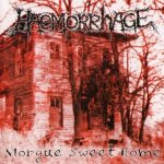Haemorrhage - Morgue Sweet Home cover art