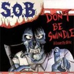 S.O.B. - Don't Be Swindle cover art