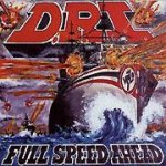 Dirty Rotten Imbeciles - Full Speed Ahead cover art