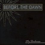 Before the Dawn - My Darkness cover art