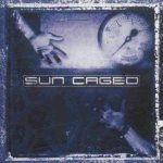 Sun Caged - Sun Caged cover art