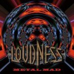 Loudness - Metal Mad cover art