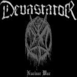 Devastator - Nuclear War