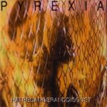 Pyrexia - Hatredangerandisgust cover art