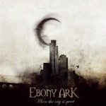 Ebony Ark - When the City Is Quiet cover art