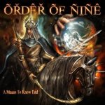 Order of Nine - A Means to Know End cover art