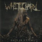 Whitechapel - This Is Exile cover art
