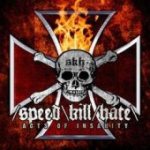 Speed Kill Hate - Acts of Insanity cover art